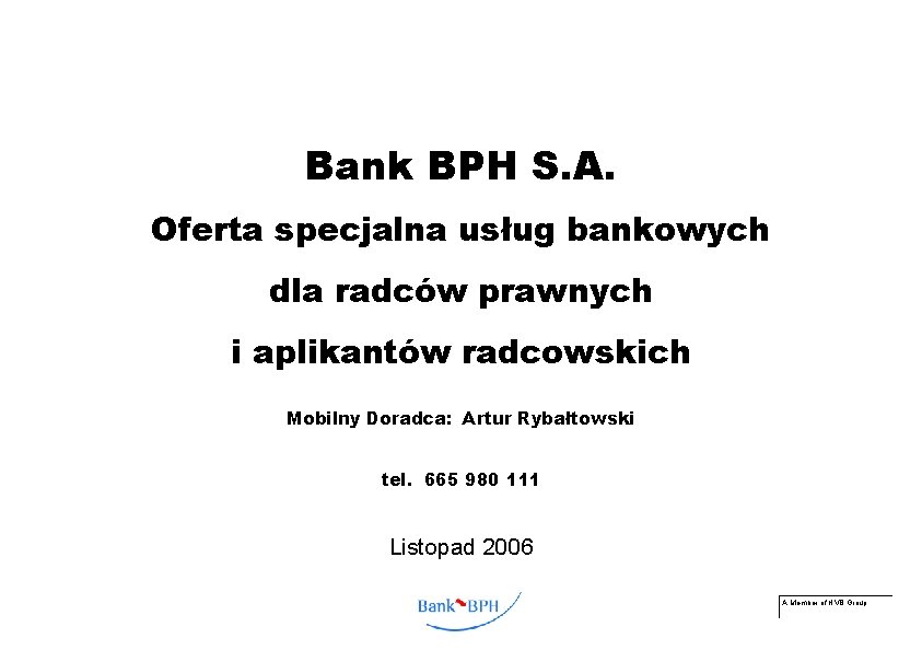 Bank BPH S. A. Oferta specjalna usług bankowych dla radców prawnych i aplikantów radcowskich