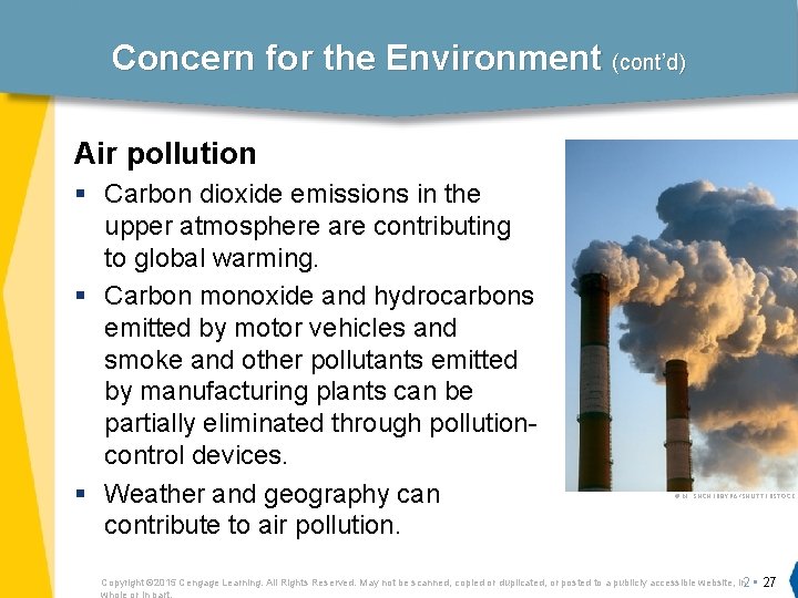 Concern for the Environment (cont’d) Air pollution § Carbon dioxide emissions in the upper