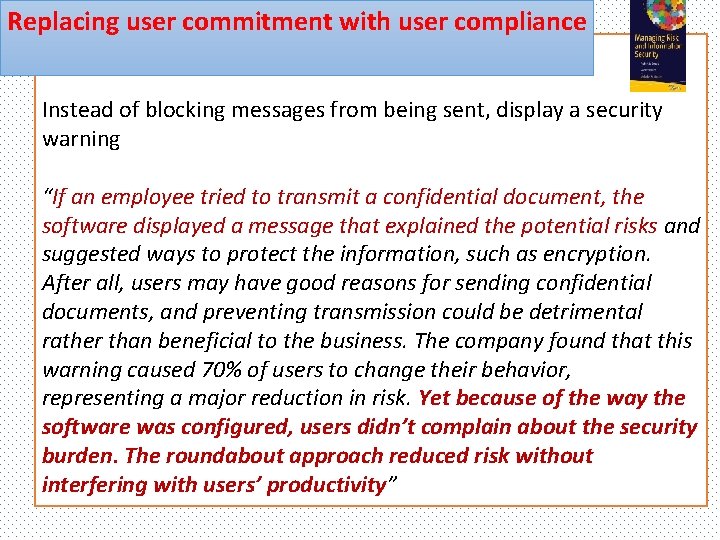 Replacing user commitment with user compliance Instead of blocking messages from being sent, display