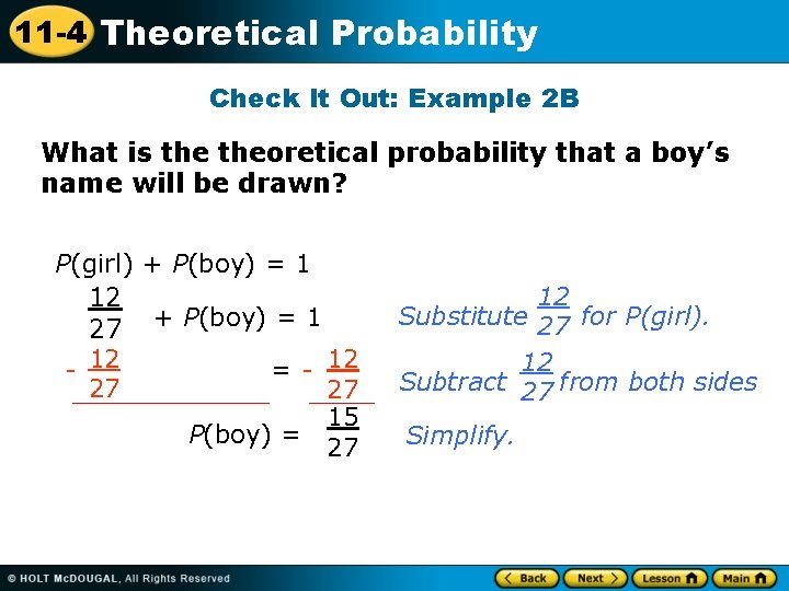 11 -4 Theoretical Probability Check It Out: Example 2 B What is theoretical probability