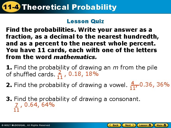 11 -4 Theoretical Probability Lesson Quiz Find the probabilities. Write your answer as a