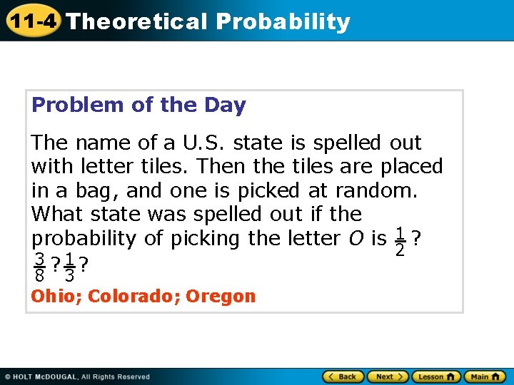 11 -4 Theoretical Probability Problem of the Day The name of a U. S.