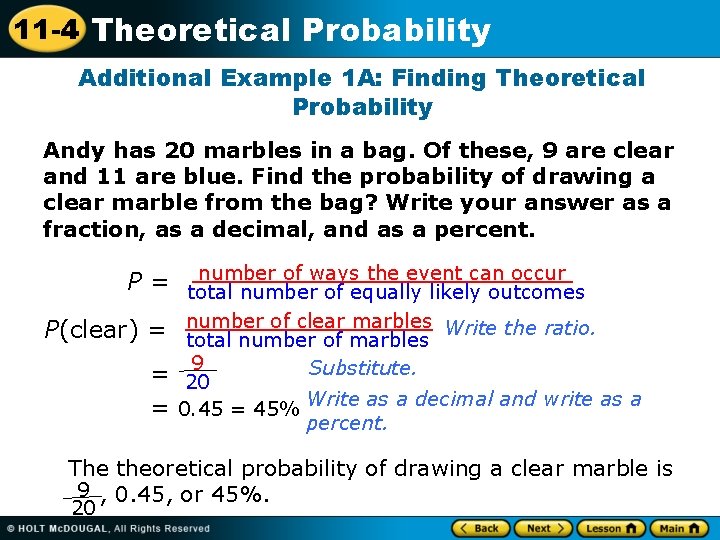 11 -4 Theoretical Probability Additional Example 1 A: Finding Theoretical Probability Andy has 20