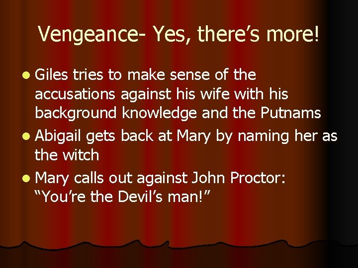 Vengeance- Yes, there’s more! l Giles tries to make sense of the accusations against