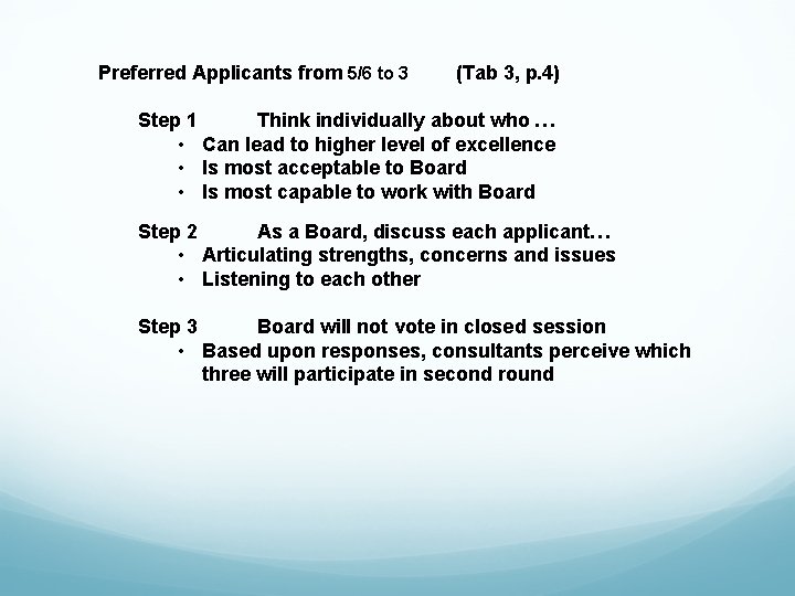 Preferred Applicants from 5/6 to 3 (Tab 3, p. 4) Step 1 Think individually