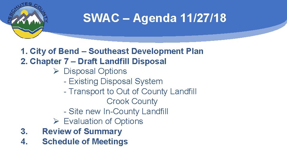 SWAC – Agenda 11/27/18 1. City of Bend – Southeast Development Plan 2. Chapter