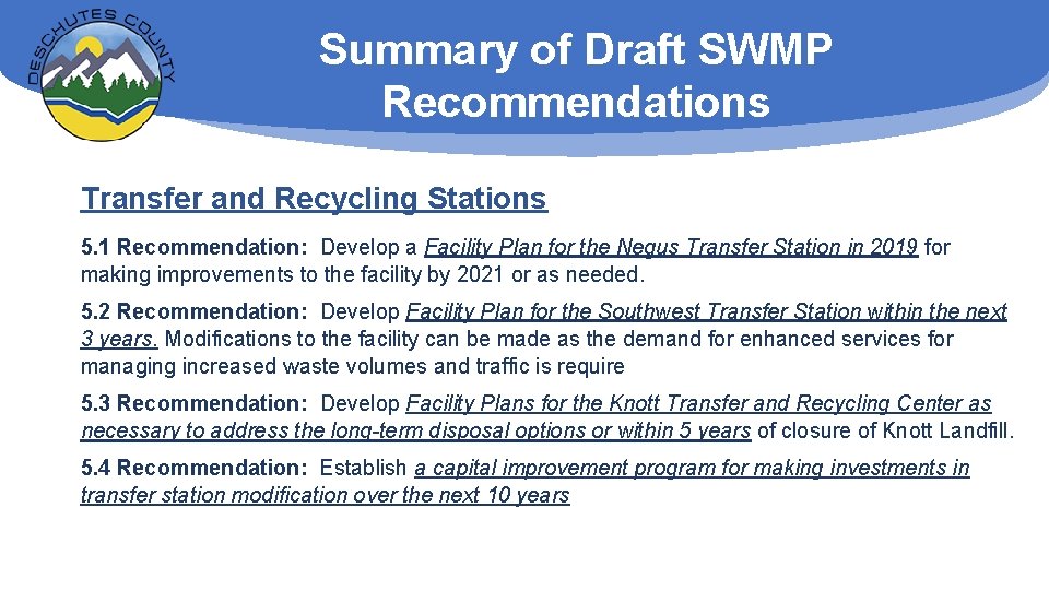 Summary of Draft SWMP Recommendations Transfer and Recycling Stations 5. 1 Recommendation: Develop a