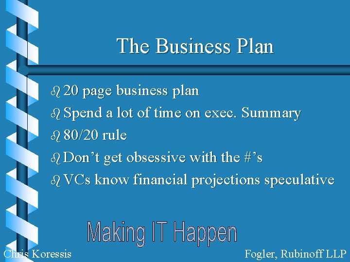 The Business Plan b 20 page business plan b Spend a lot of time