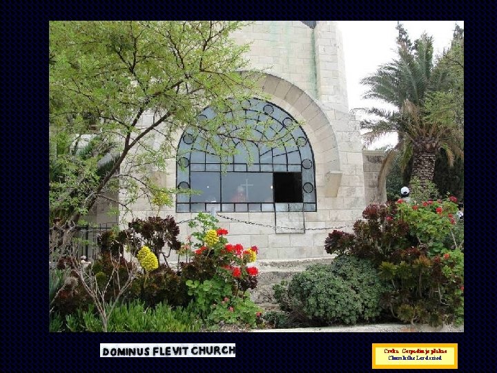 Crvka Gospadin je plakao Church the Lord cried 