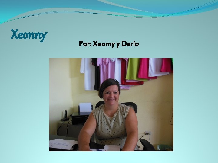 Xeonny Por: Xeomy y Darío 