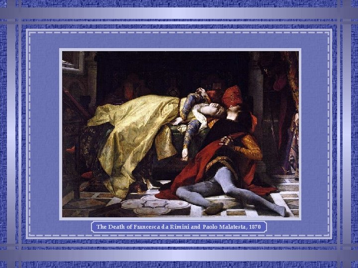 The Death of Francesca da Rimini and Paolo Malatesta, 1870 