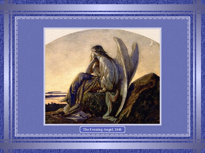 The Evening Angel, 1848 