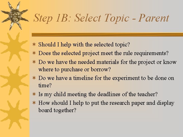 Step 1 B: Select Topic - Parent ¬ Should I help with the selected