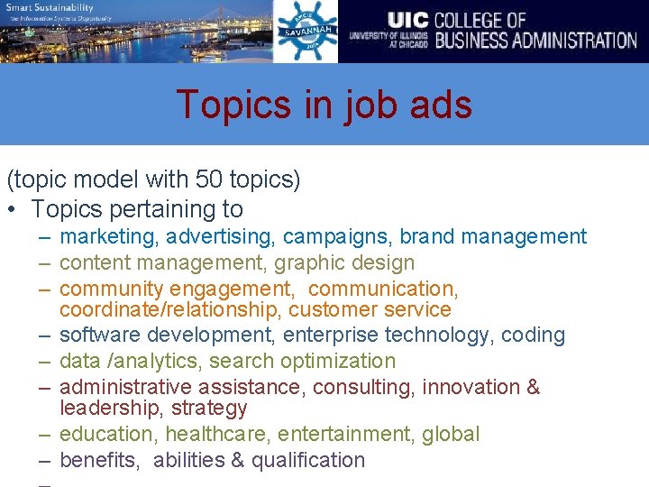 Topics in job ads (topic model with 50 topics) • Topics pertaining to –