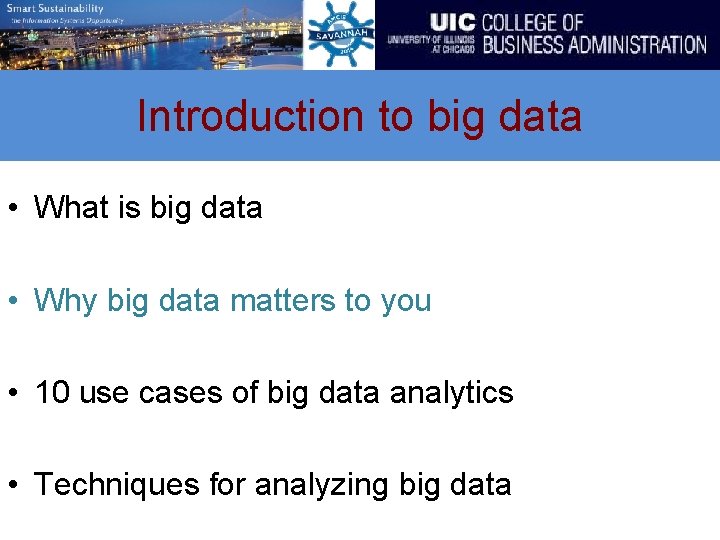 Introduction to big data • What is big data • Why big data matters