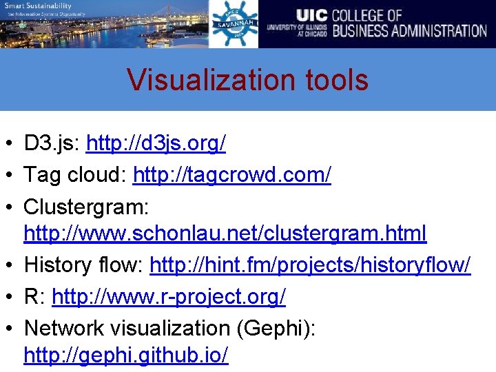 Visualization tools • D 3. js: http: //d 3 js. org/ • Tag cloud: