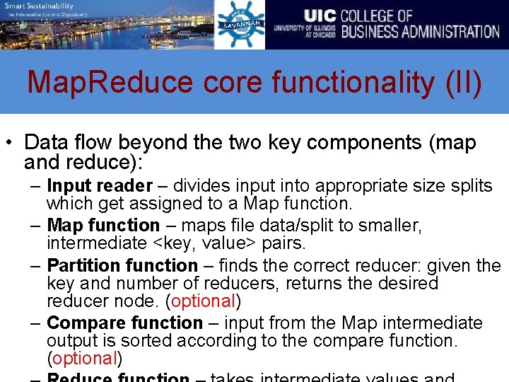 Map. Reduce core functionality (II) • Data flow beyond the two key components (map