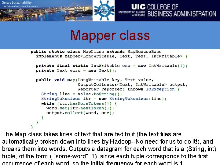 Mapper class The Map class takes lines of text that are fed to it