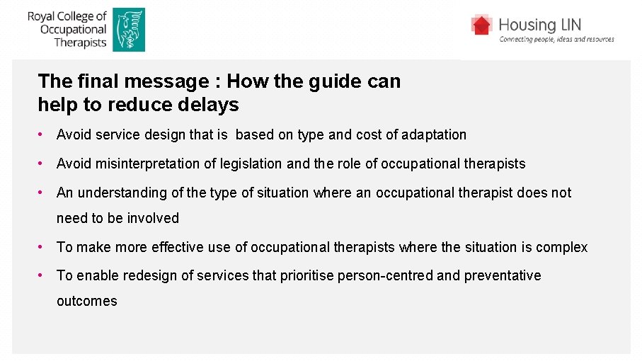 The final message : How the guide can help to reduce delays • Avoid