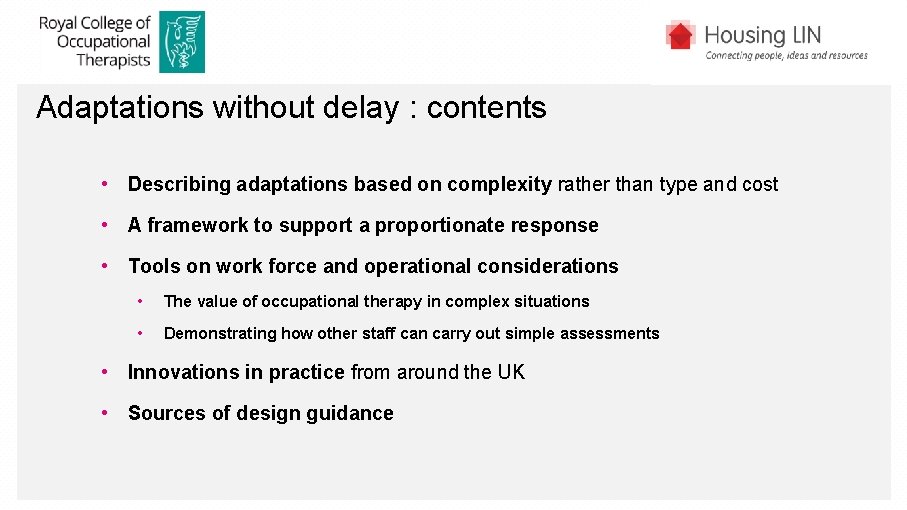 Adaptations without delay : contents • Describing adaptations based on complexity rather than type