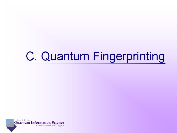 C. Quantum Fingerprinting 