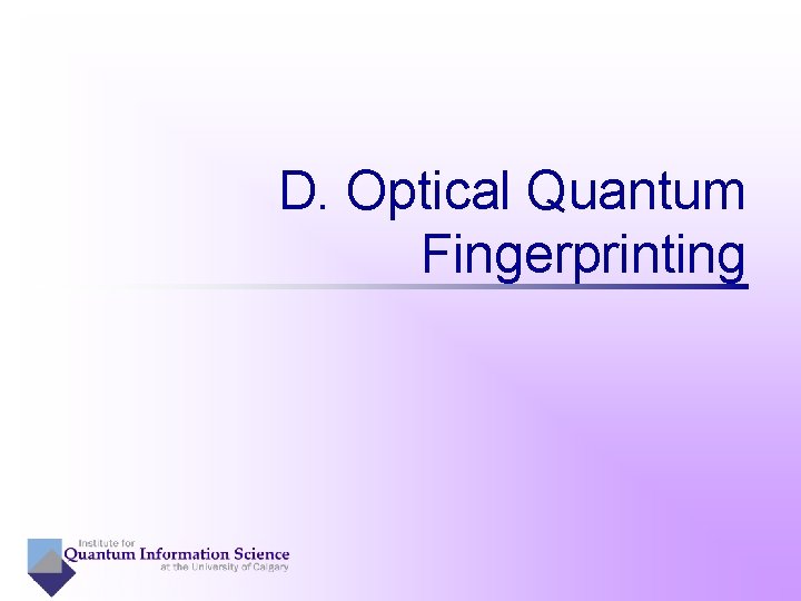 D. Optical Quantum Fingerprinting 