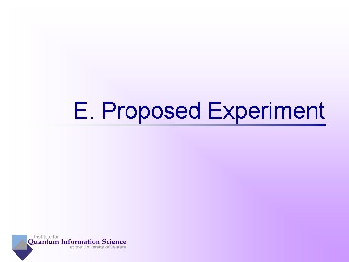 E. Proposed Experiment 