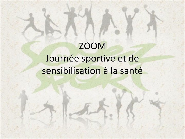 ZOOM Journée sportive et de sensibilisation à la santé 