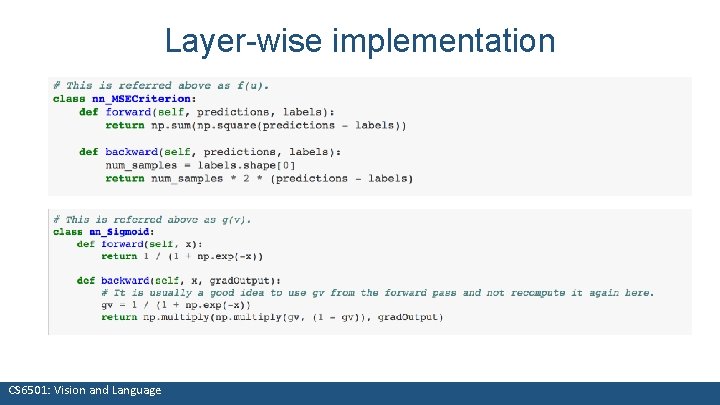 Layer-wise implementation CS 6501: Vision and Language 