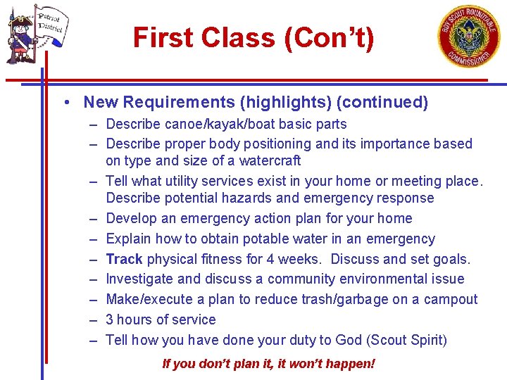 First Class (Con’t) • New Requirements (highlights) (continued) – Describe canoe/kayak/boat basic parts –