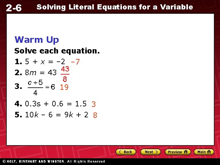 2 -6 Solving Literal Equations for a Variable Warm Up Solve each equation. 1.