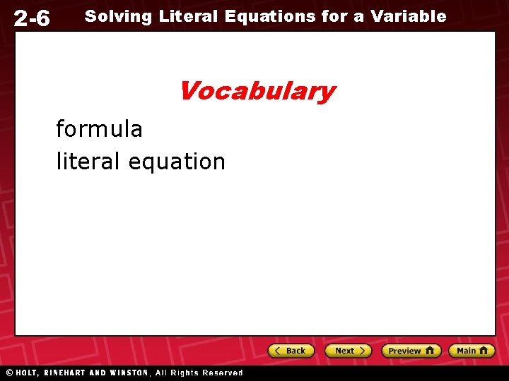 2 -6 Solving Literal Equations for a Variable Vocabulary formula literal equation 