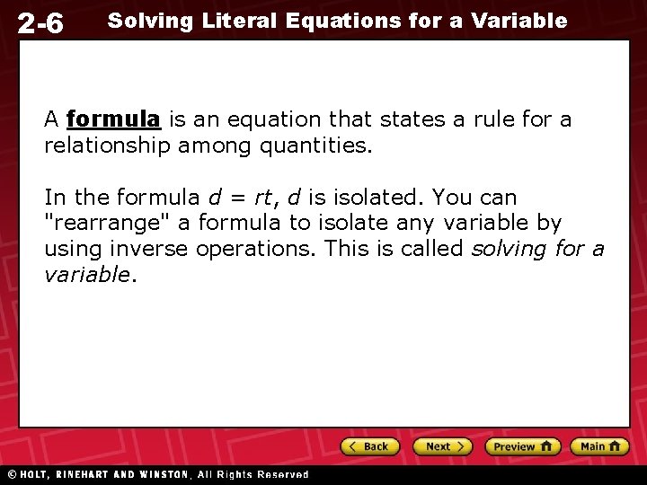 2 -6 Solving Literal Equations for a Variable A formula is an equation that