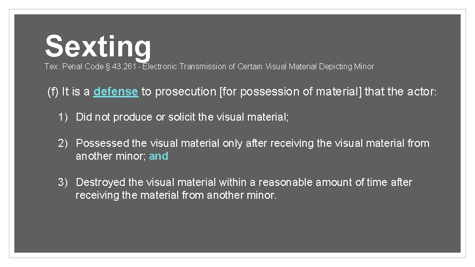 Sexting Tex. Penal Code § 43. 261 - Electronic Transmission of Certain Visual Material