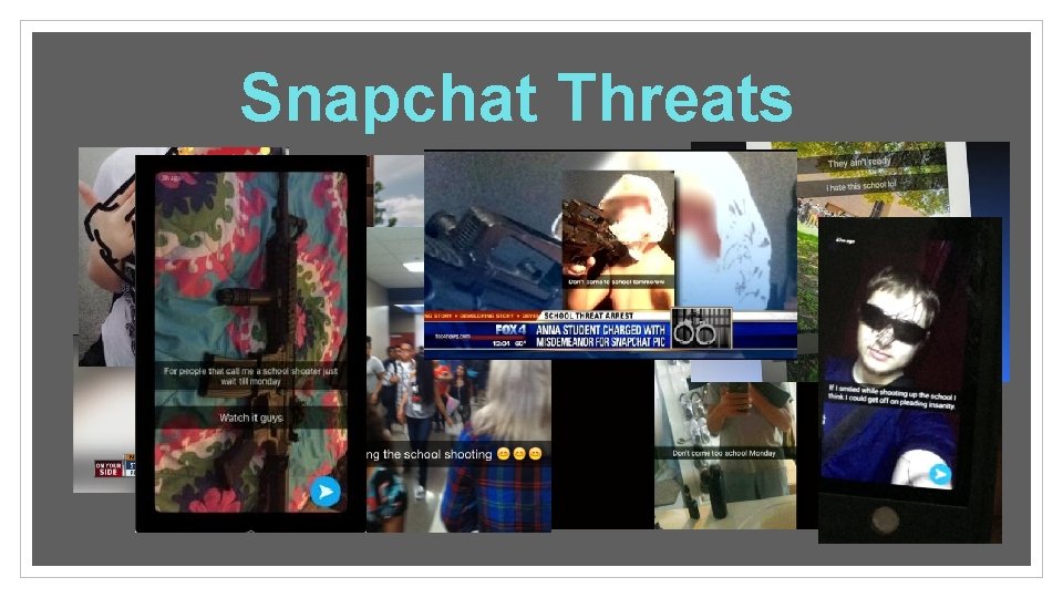 Snapchat Threats 