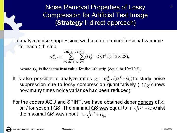 Noise Removal Properties of Lossy Compression for Artificial Test Image (Strategy I: direct approach)