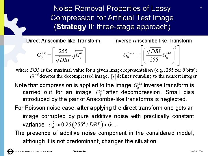 Noise Removal Properties of Lossy Compression for Artificial Test Image (Strategy II: three-stage approach)