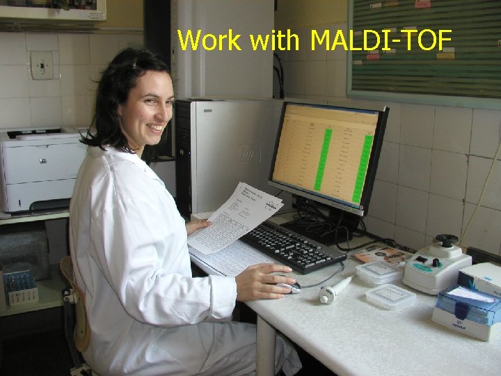 Work with MALDI-TOF 