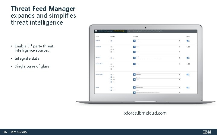 Threat Feed Manager expands and simplifies threat intelligence • Enable 3 rd party threat