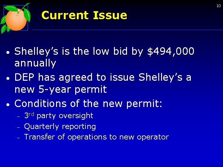 10 Current Issue • • • Shelley’s is the low bid by $494, 000