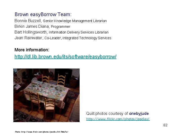 Brown easy. Borrow Team: Bonnie Buzzell, Senior Knowledge Management Librarian Birkin James Diana, Programmer