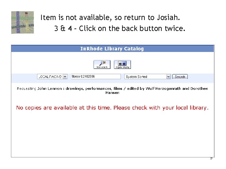 Item is not available, so return to Josiah. 3 & 4 – Click on