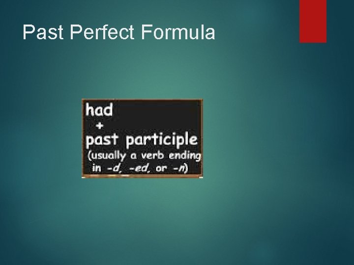 Past Perfect Formula 