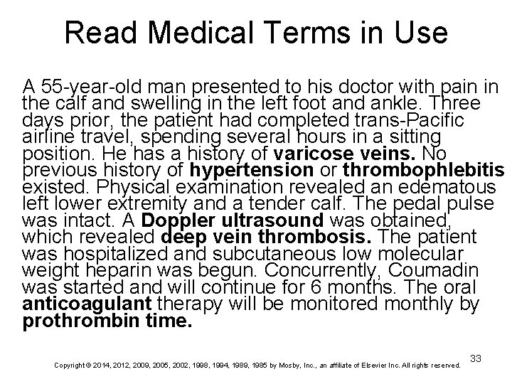 Read Medical Terms in Use A 55 -year-old man presented to his doctor with