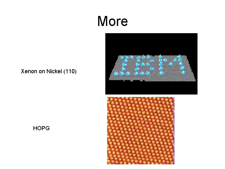 More Xenon on Nickel (110) HOPG 