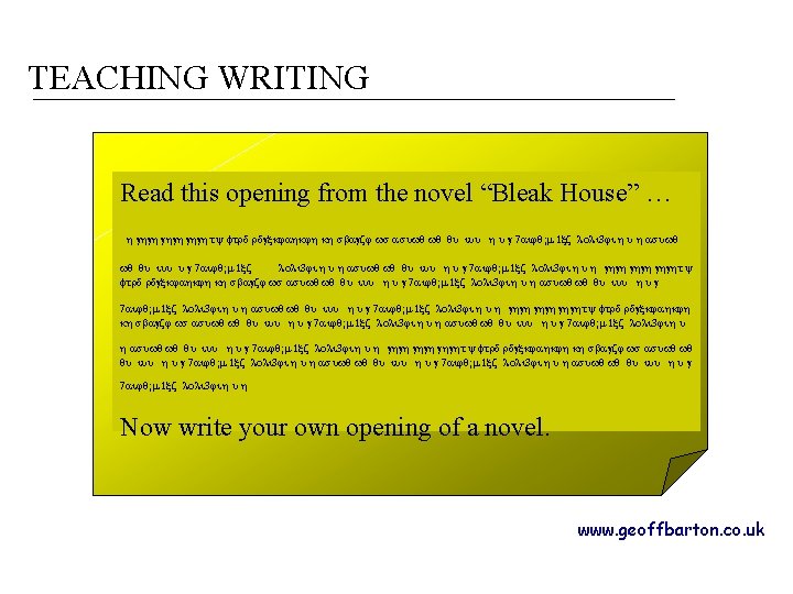 TEACHING WRITING Read this opening from the novel “Bleak House” … h ghgh ghght