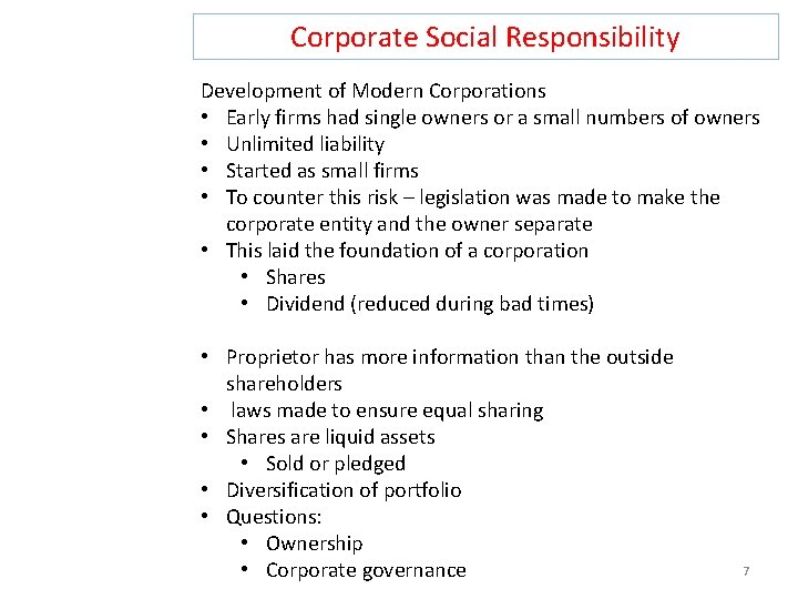 Corporate Social Responsibility Development of Modern Corporations • Early firms had single owners or