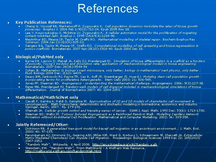 References n Key Publication References: • • n Biological/Pub. Med only • • •