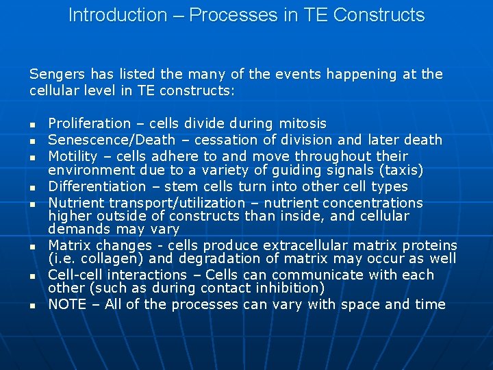 Introduction – Processes in TE Constructs Sengers has listed the many of the events