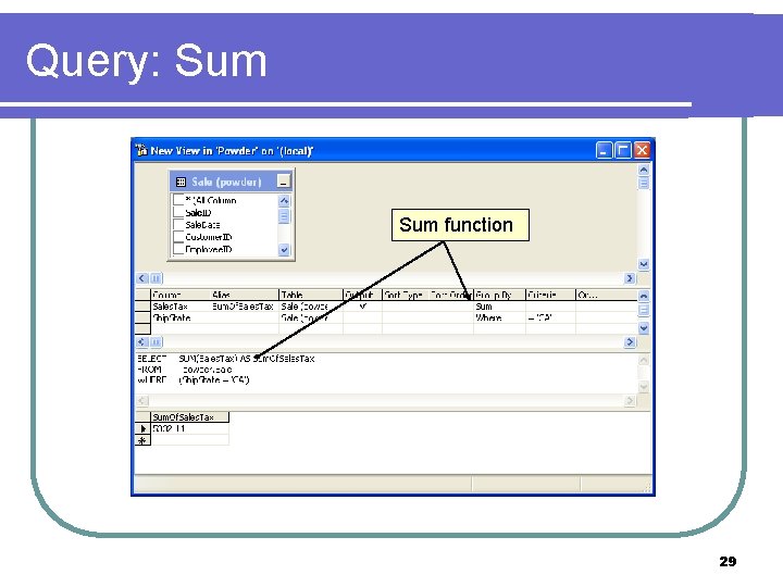 Query: Sum function 29 